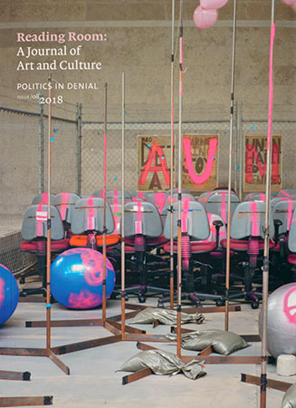 Reading Room: A Journal of Art and Culture Issue 8: Politics in Denial