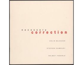 Download Necessary Correction: Colin McCahon, Stephen Bambury, Helmut Federle