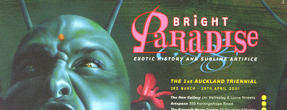 The 1st Auckland Triennial: Bright Paradise