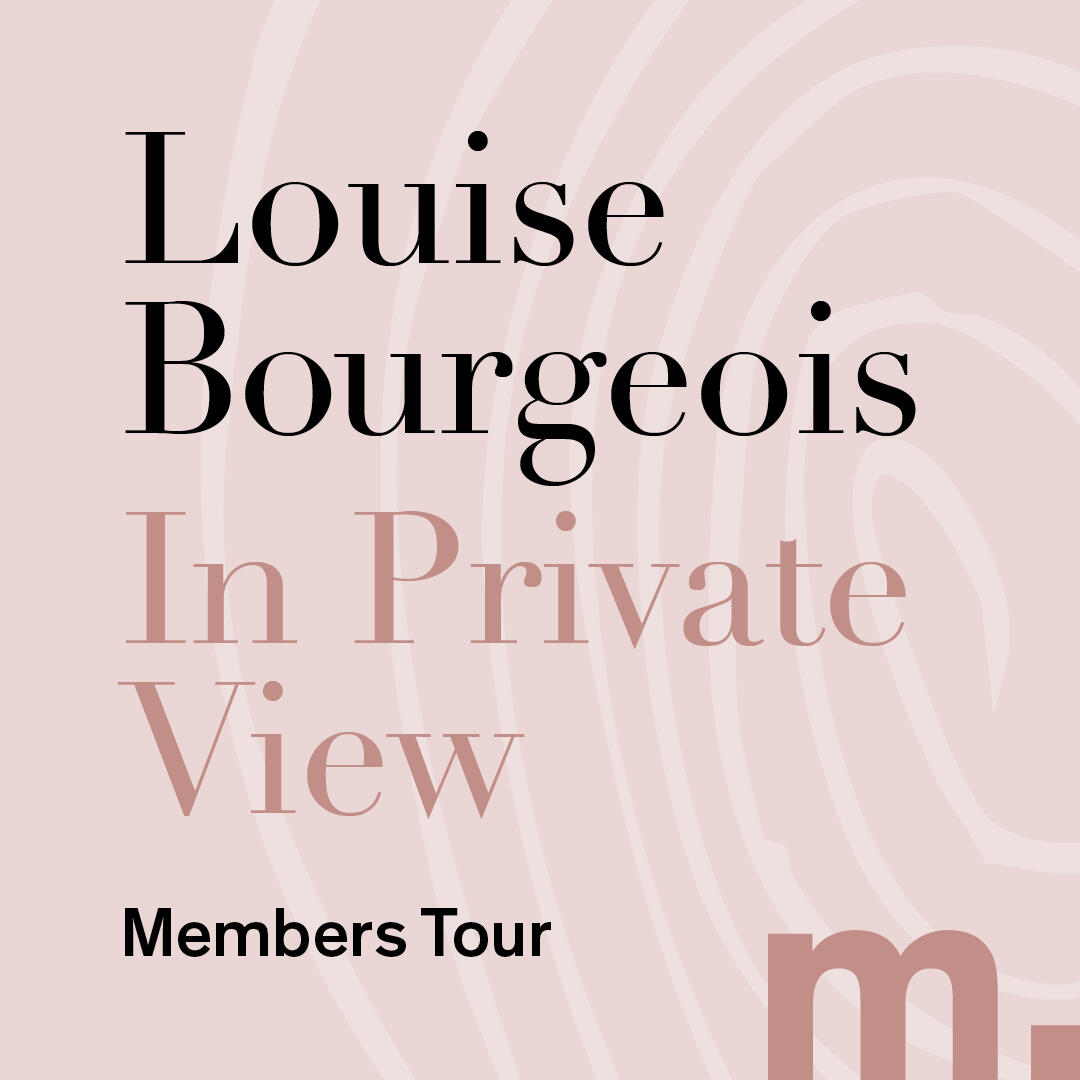 Members Tour |  Louise Bourgeois
