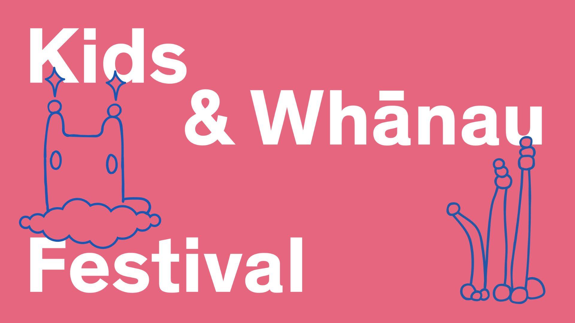 Kids & Whānau Festival
