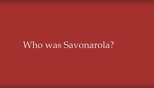 The Corsini Collection: Who was Savonarola?