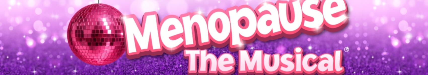 Stellar Cast Announced Plus New Shows Added to New Zealand Tour of Menopause the Musical!