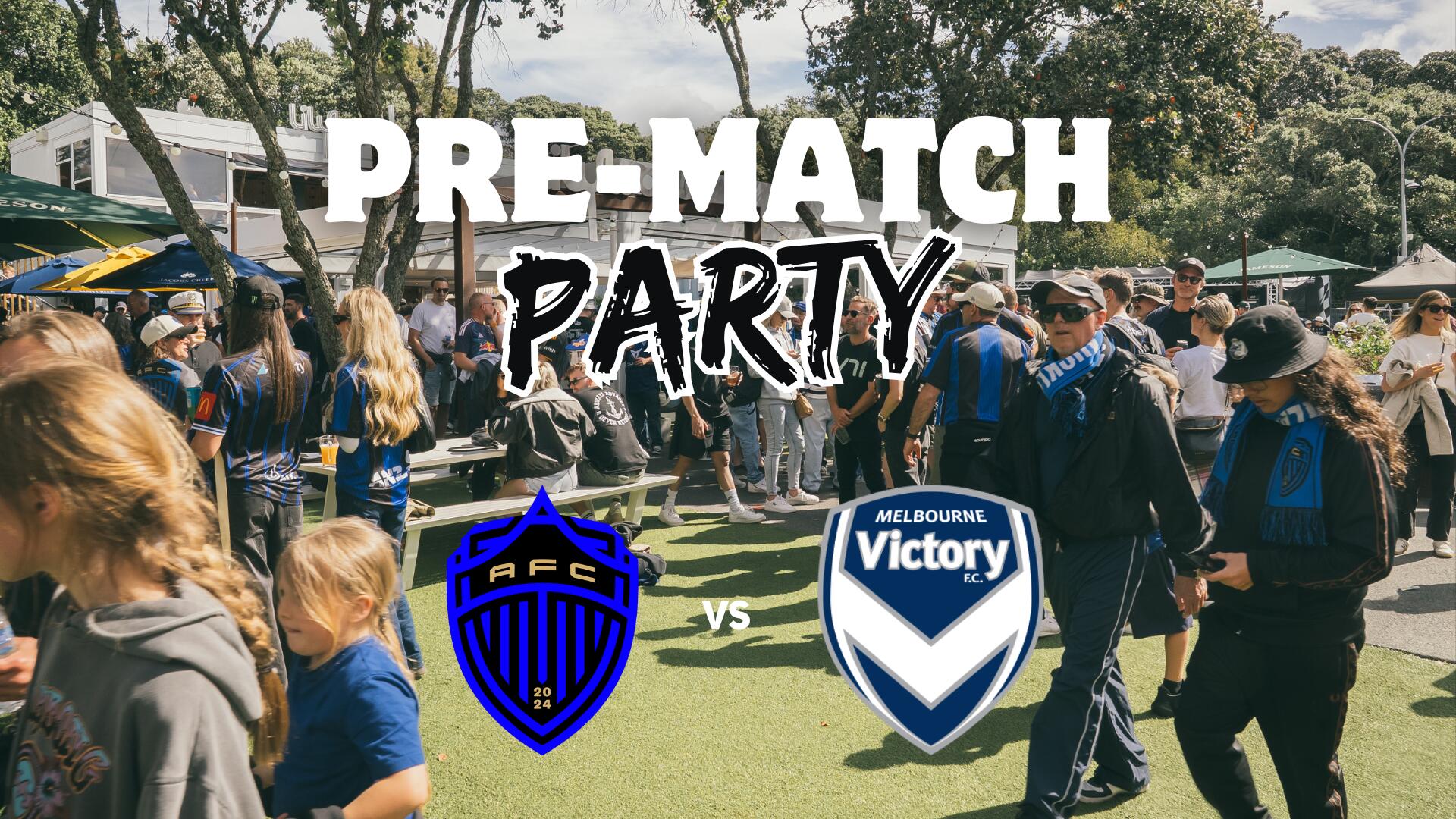 Auckland FC vs Melbourne Victory FC Pre-match Party 2026