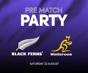 Black Ferns vs Australia Pre-match Party 2026  