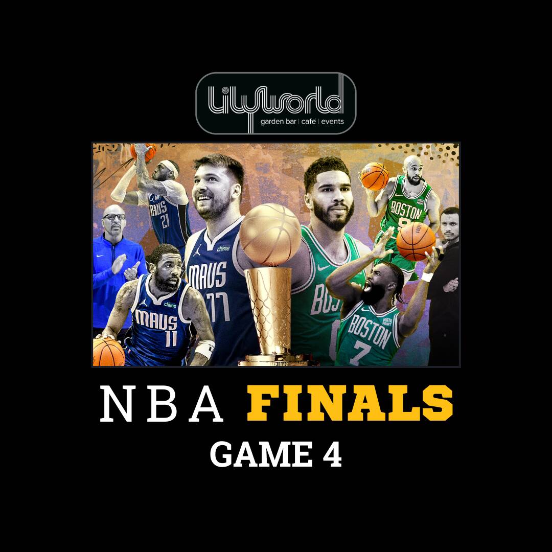 NBA FINALS - LIVE SCREENING AT LILYWORLD