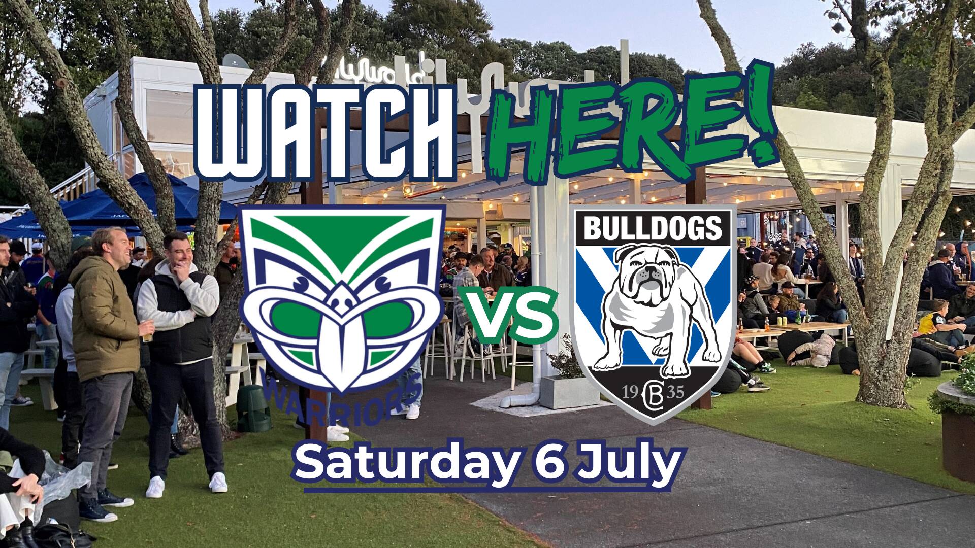 LILYWORLD - Warriors vs Bulldogs Live Screening